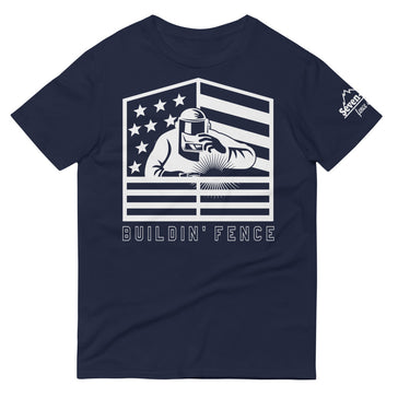 "patriotic welding t-shirt buildin' fence"